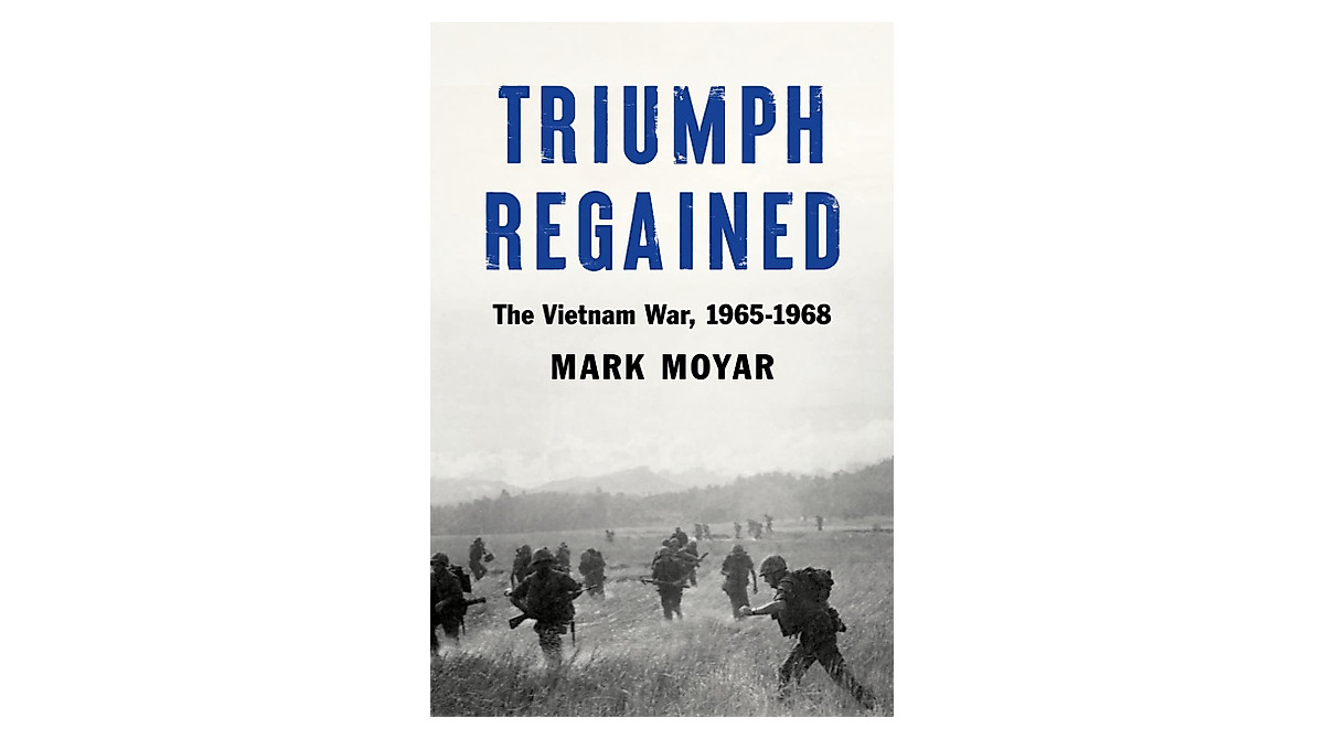 Triumph Regained: The Vietnam War 1965-1968 Book Review