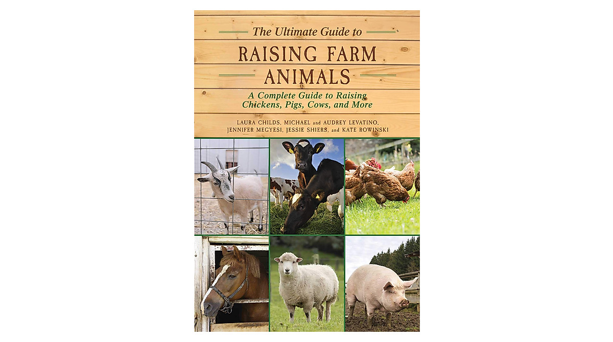 Ultimate Guide to Raising Farm Animals | Learn to Care for Livestock