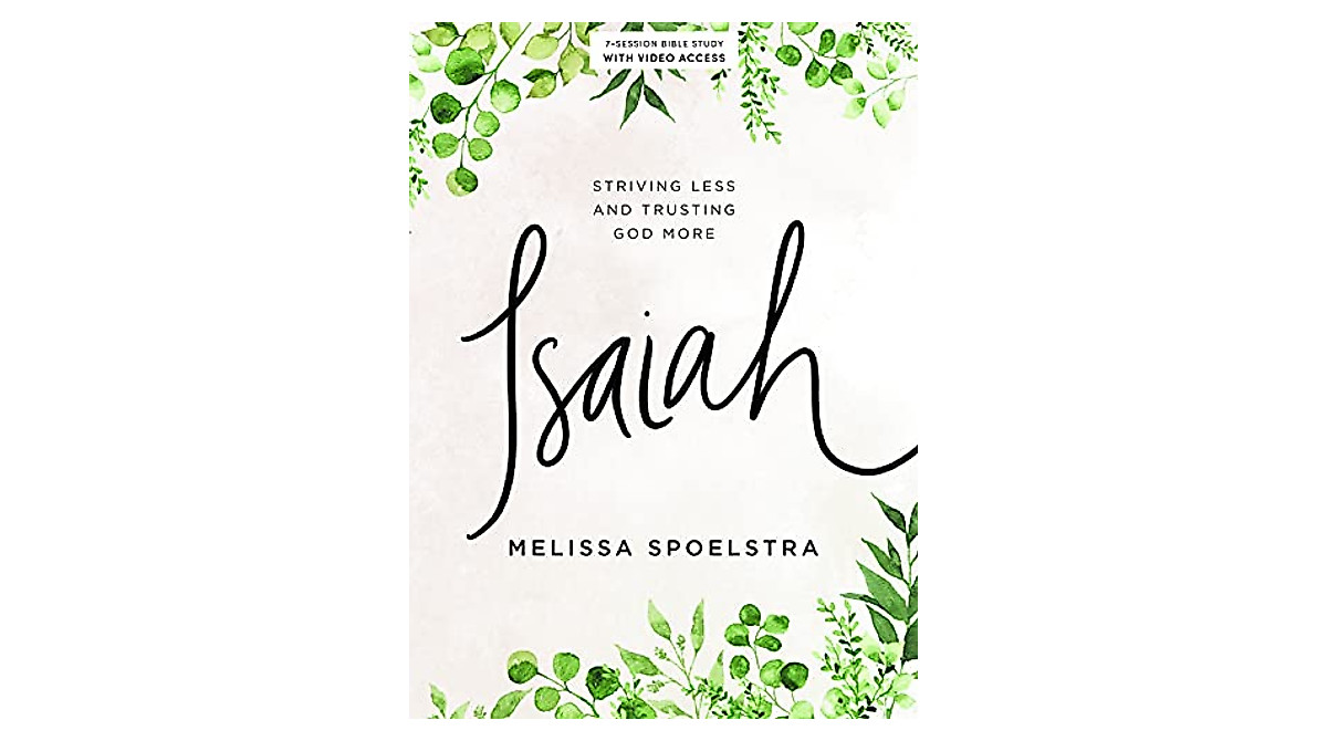 Isaiah Bible Study Book: Trust God More | Buy Now!