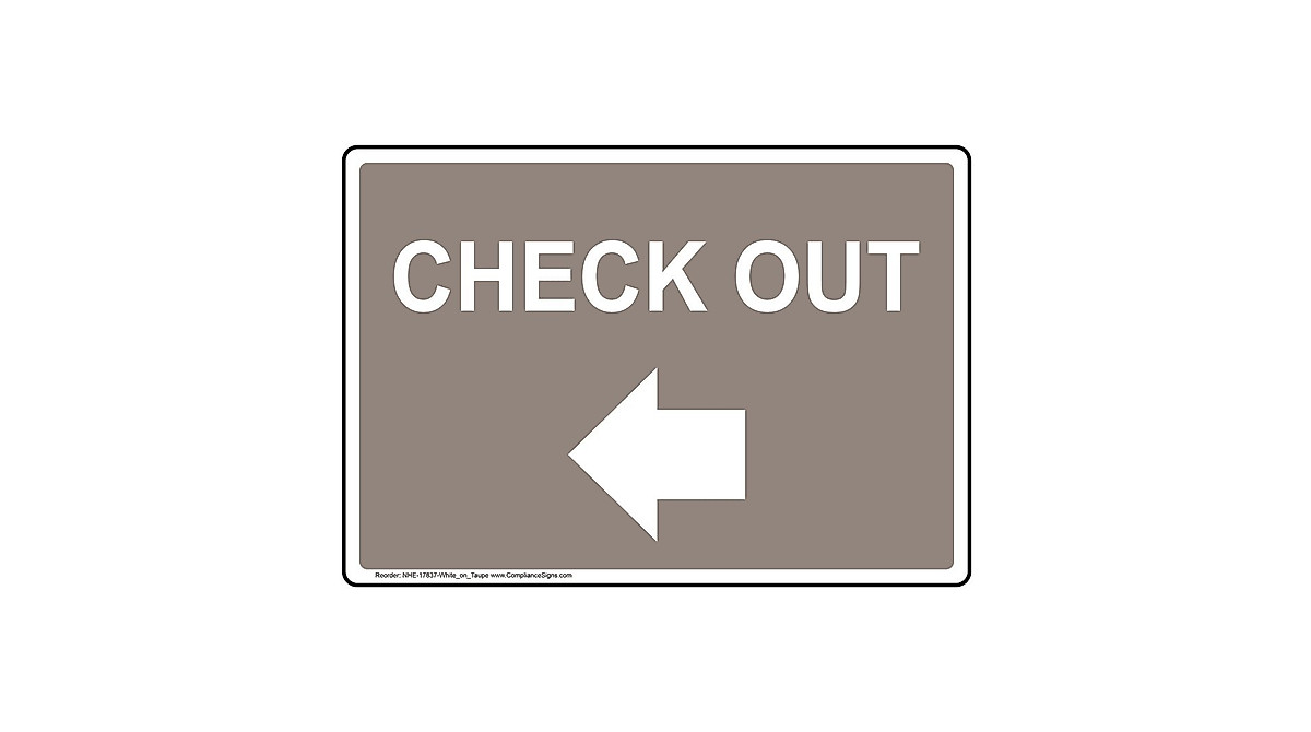 Clear Wayfinding Sign - Check Out (Left Arrow) 10x7