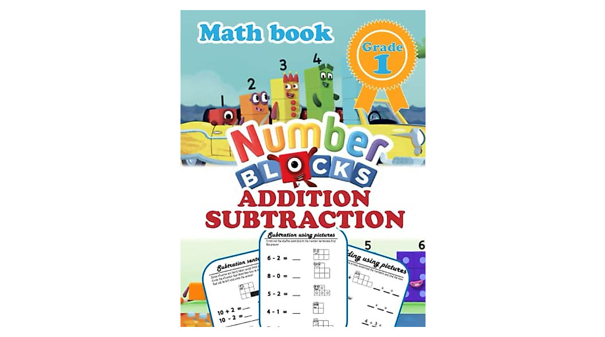 Numberblocks Math Workbook Grade 1: Addition & Subtraction Activities