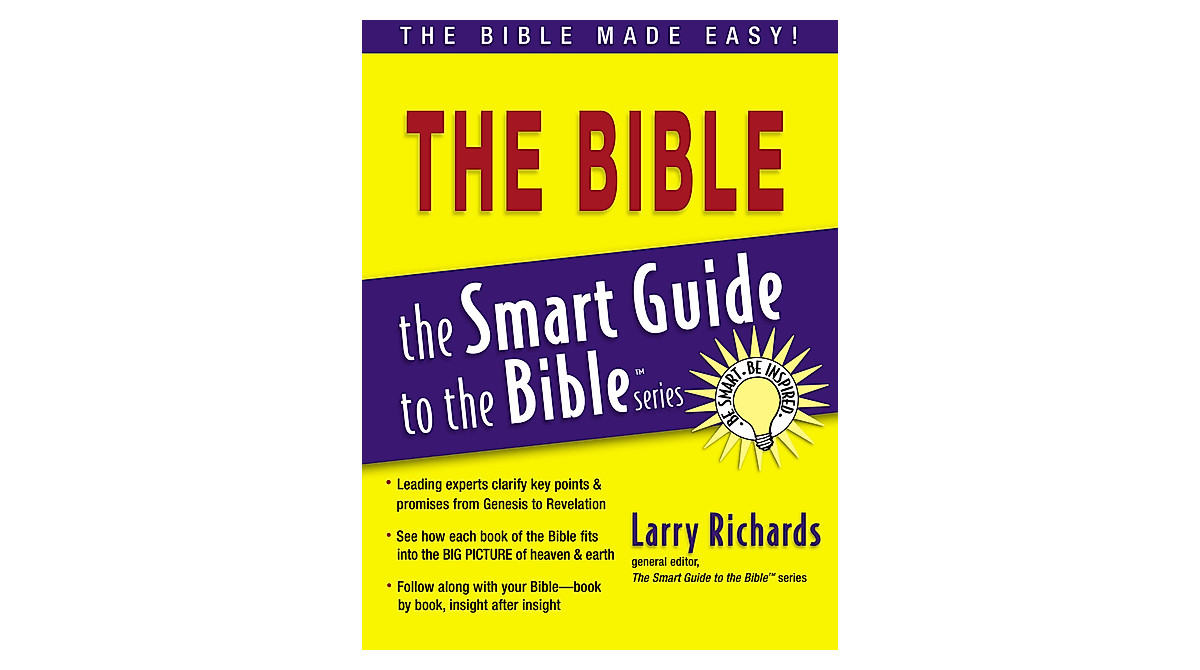 Smart Guide to the Bible by Larry Richards | Easy Bible Study Guide
