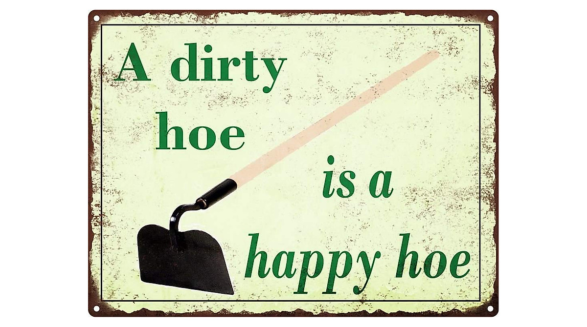 Wisesign Dirty Hoe Metal Sign | Rustic Garden Decor