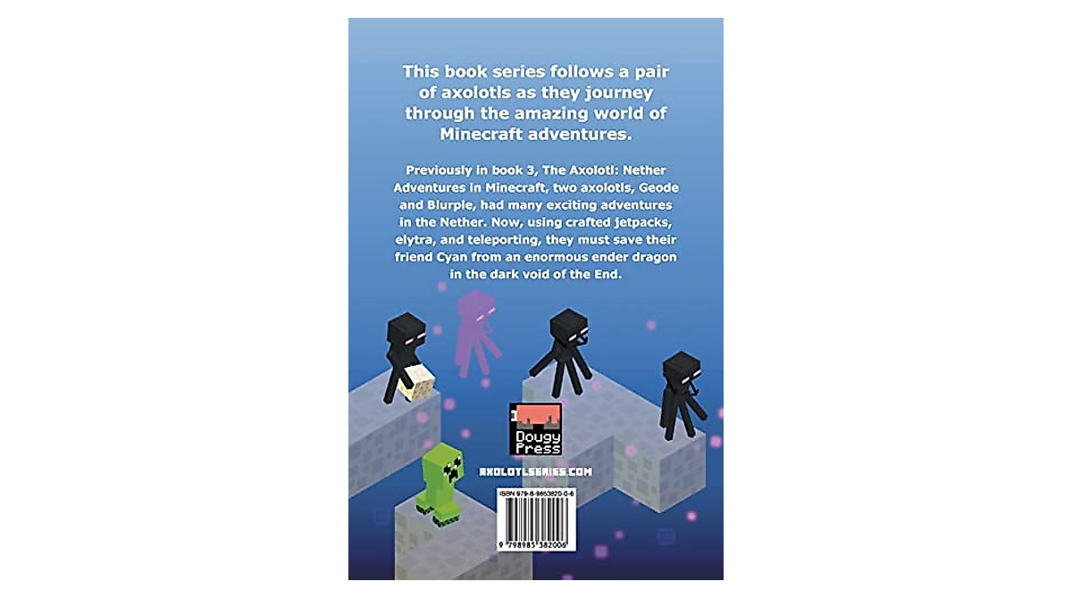 The Axolotl Minecraft Adventure Book for Kids Beat the Ender