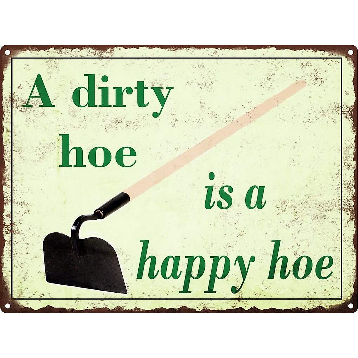 Wisesign Dirty Hoe Metal Sign | Rustic Garden Decor