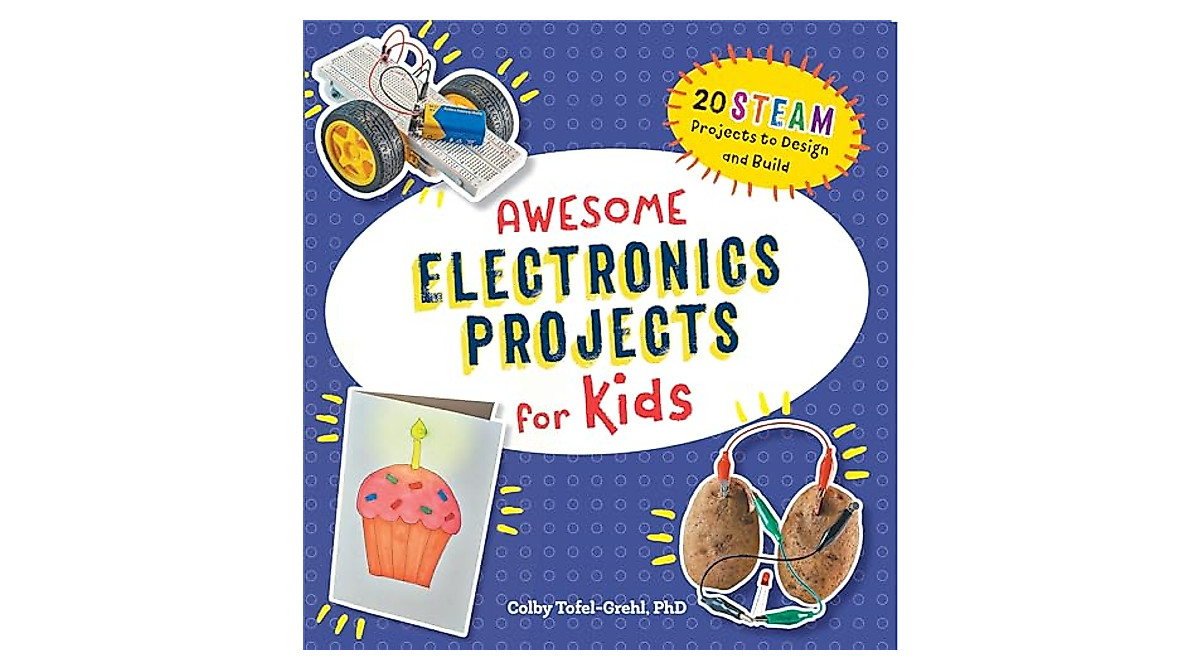 Awesome Electronics Projects for Kids | Fun STEAM Activities for Ages 5-10