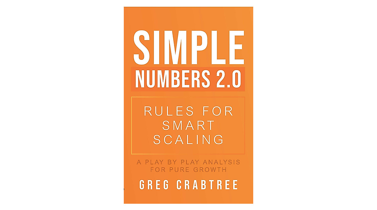 Simple Numbers 2.0: Smart Scaling for Business Growth