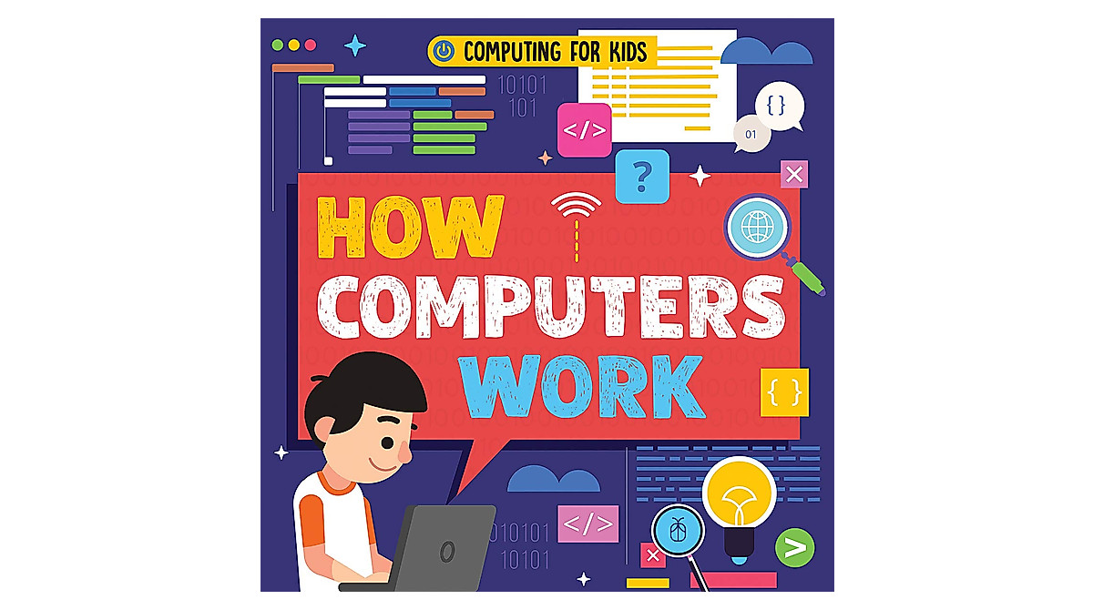 How Computers Work: Fun Guide for Kids