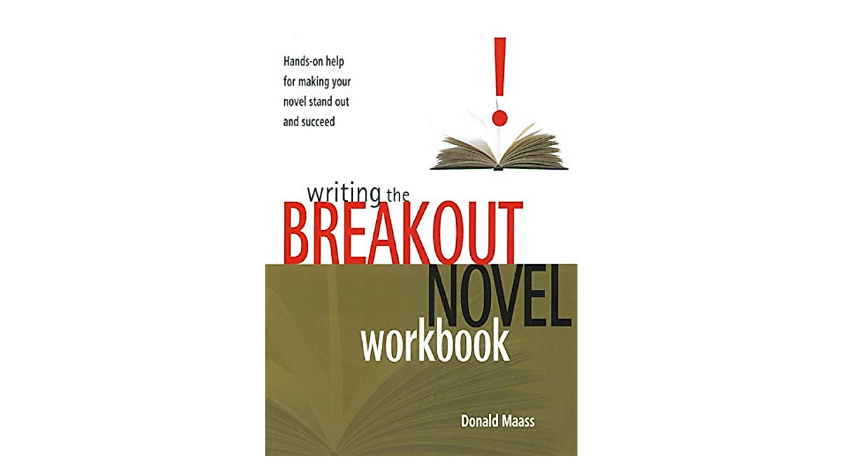 Writing the Breakout Novel Workbook - Elevate Your Story