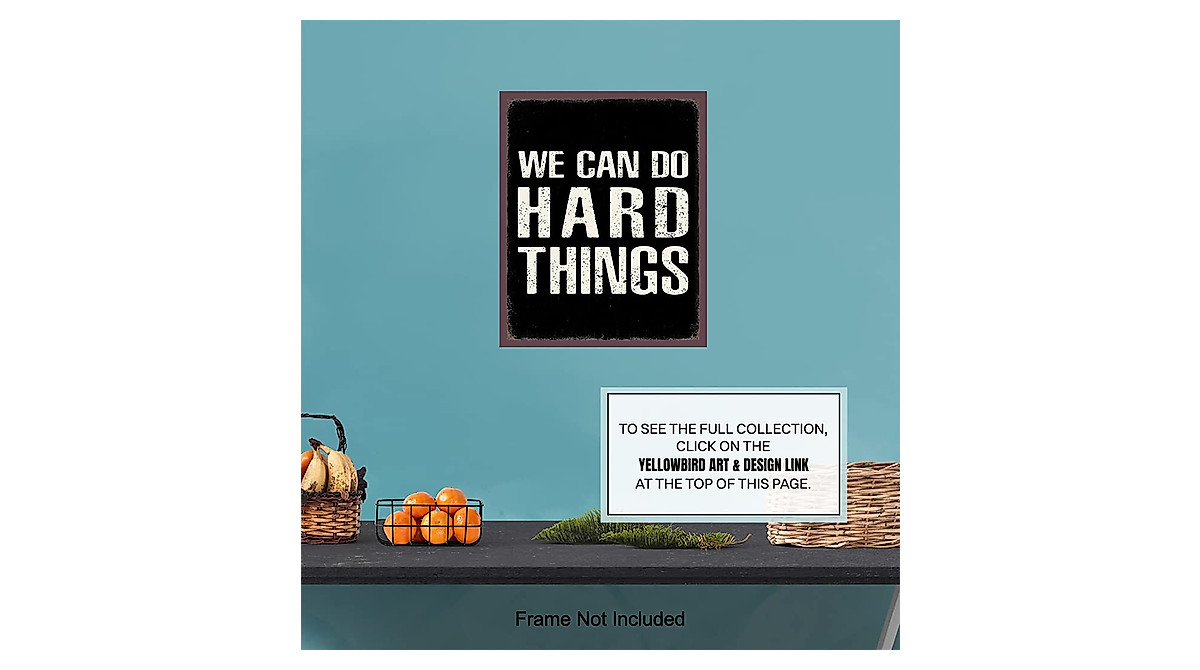 Motivational Posters - We Can Do Hard Things Sign