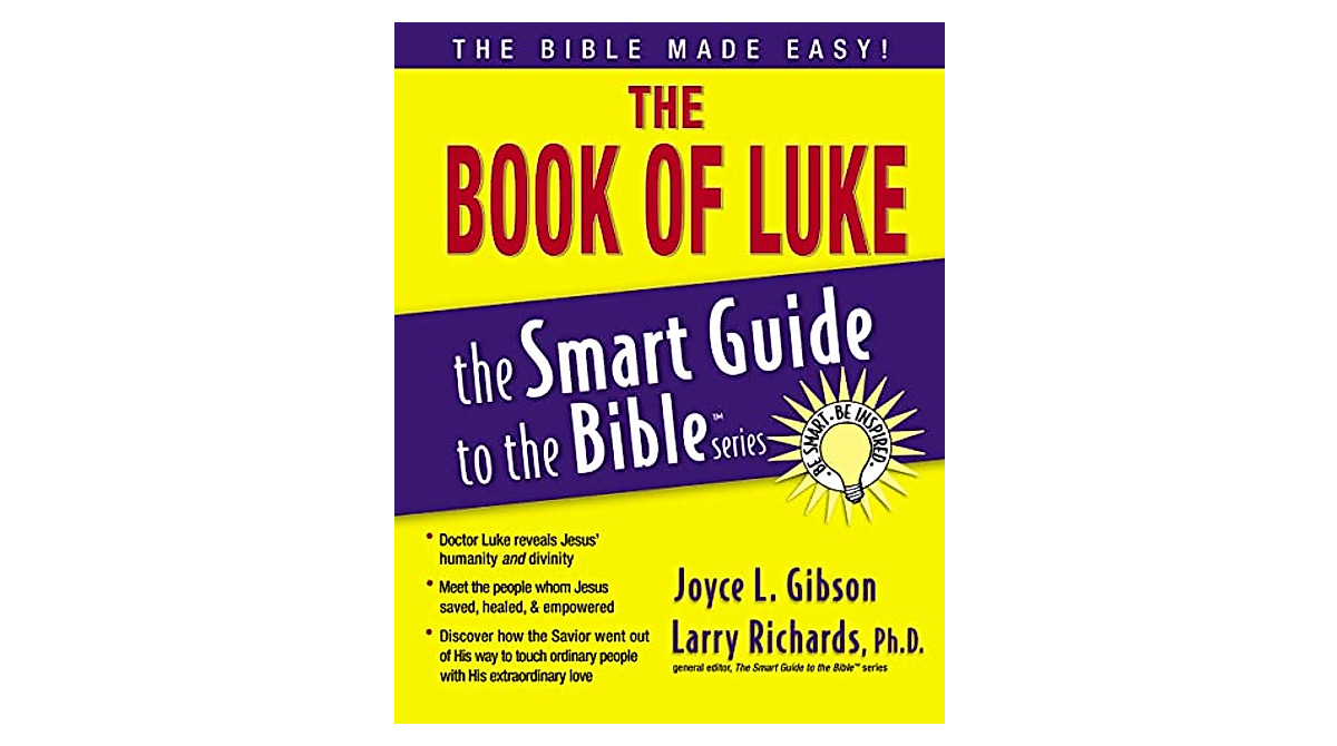 The Book of Luke Bible Study Guide | Smart Guide to the Bible Series