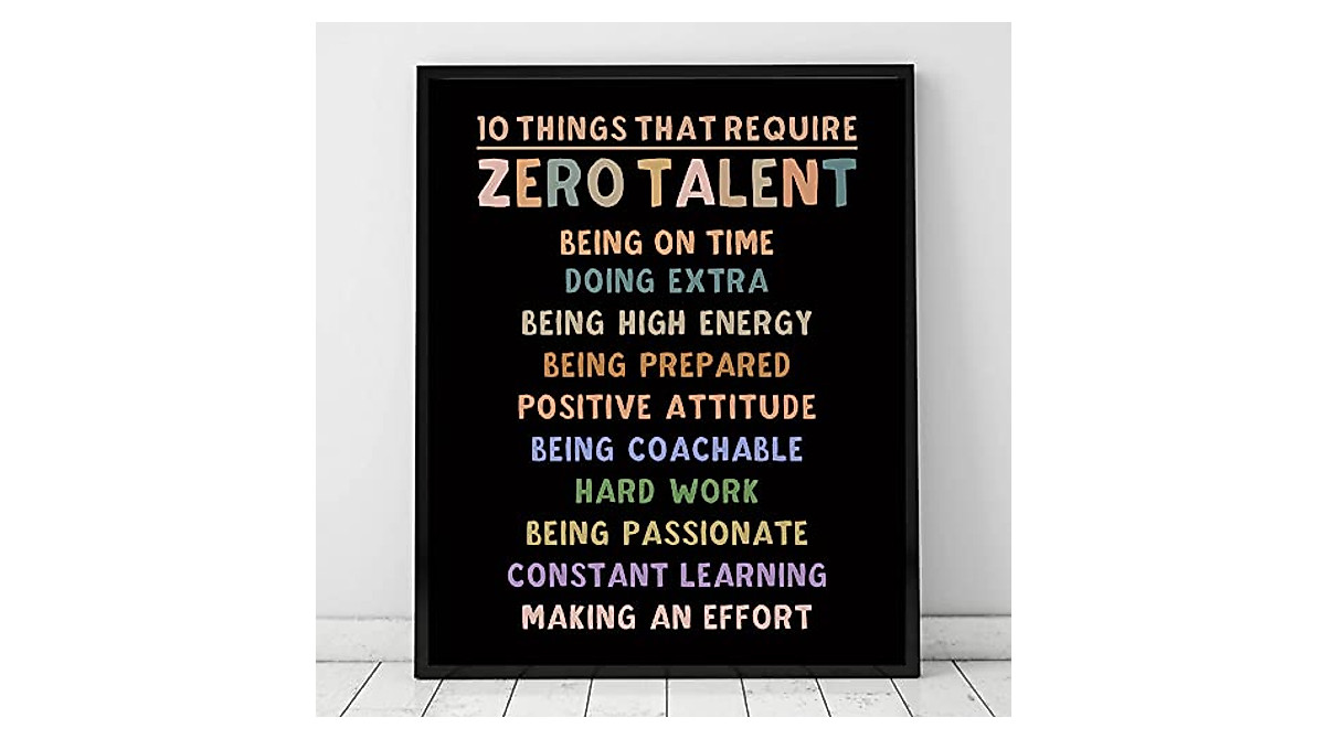 10 Things Zero Talent Motivational Poster | Office & Classroom Decor