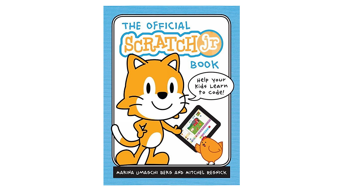 The Official ScratchJr Book - Teach Kids to Code